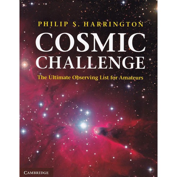 Cambridge University Press Cosmic Challenge - The Ultimate Observing List for Amateurs