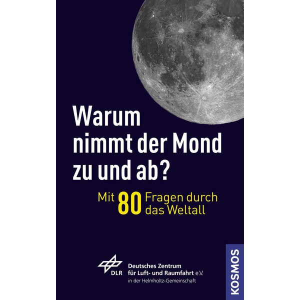 Kosmos Verlag Warum nimmt der Mond zu und ab? (Dlaczego Księżyc zmniejsza się i zwiększa?)