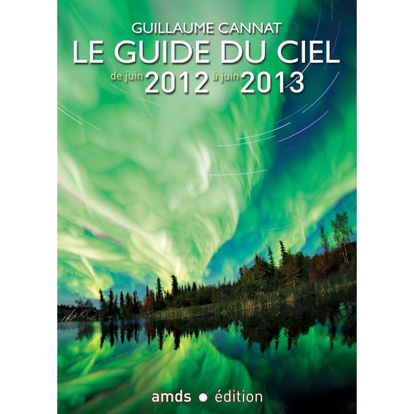 Amds édition  Rocznik astronomiczny "Le Guide du Ciel 2012-2013" (język francuski), wyd. Amds