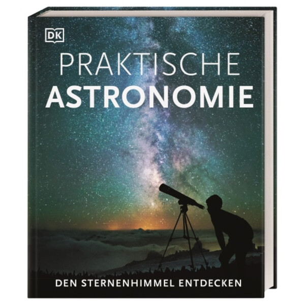 Dorling Kindersley Praktische Astronomie: Den Sternenhimmel entdecken