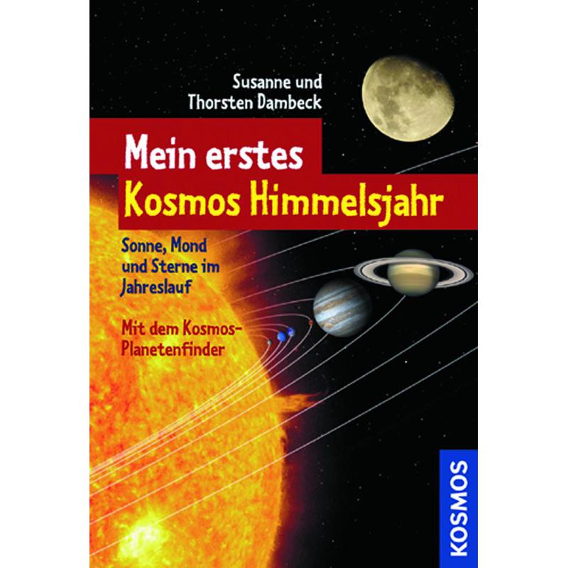 Kosmos Verlag Kosmos - Mein erstes Himmelsjahr