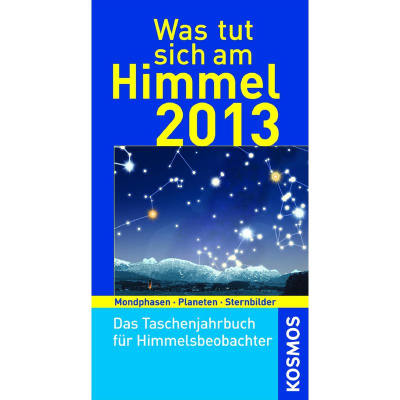 Kosmos Verlag Rocznik Was tut sich am Himmel 2013