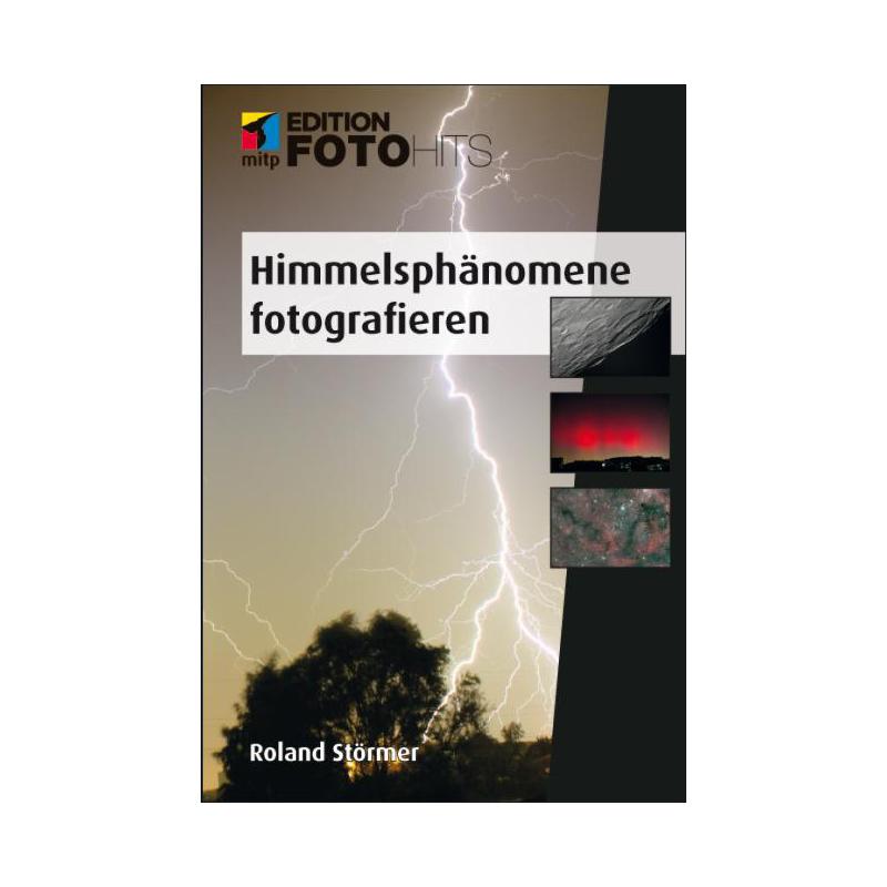 mitp-Verlag Fotografujemy zjawiska na niebie (Himmelsphänomene fotografieren)