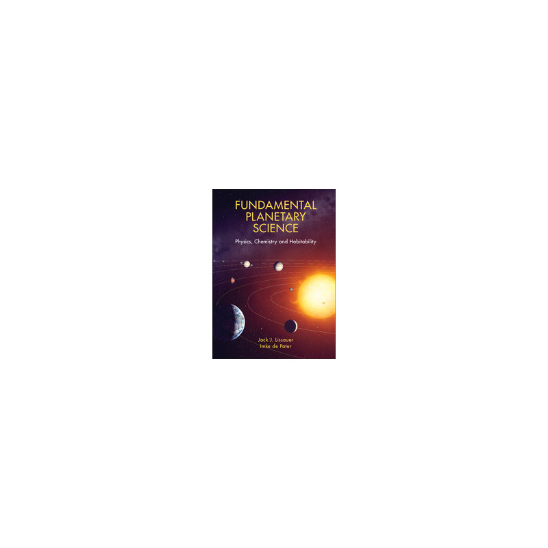 Cambridge University Press Fundamental Planetary Science (Podstawowa wiedza o planetach)