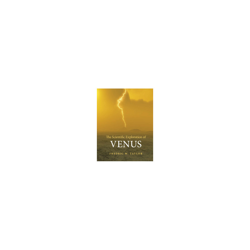 Cambridge University Press The Scientific Exploration of Venus (Naukowe badania Wenus)