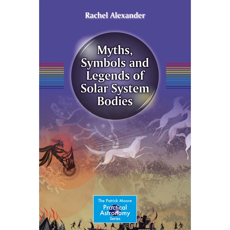 Springer Myths, Symbols and Legends of Solar System Bodies (Ciała Układu Słonecznego - mity, symbolika i legendy)