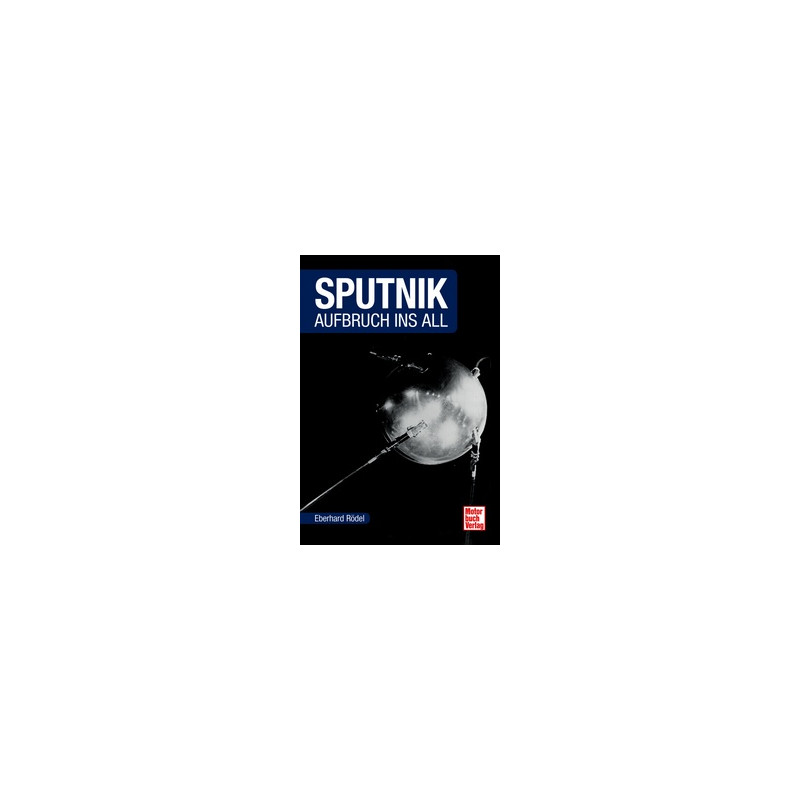 Motorbuch-Verlag Sputnik - Aufbruch ins All (Sputnik - ruszamy w Kosmos)